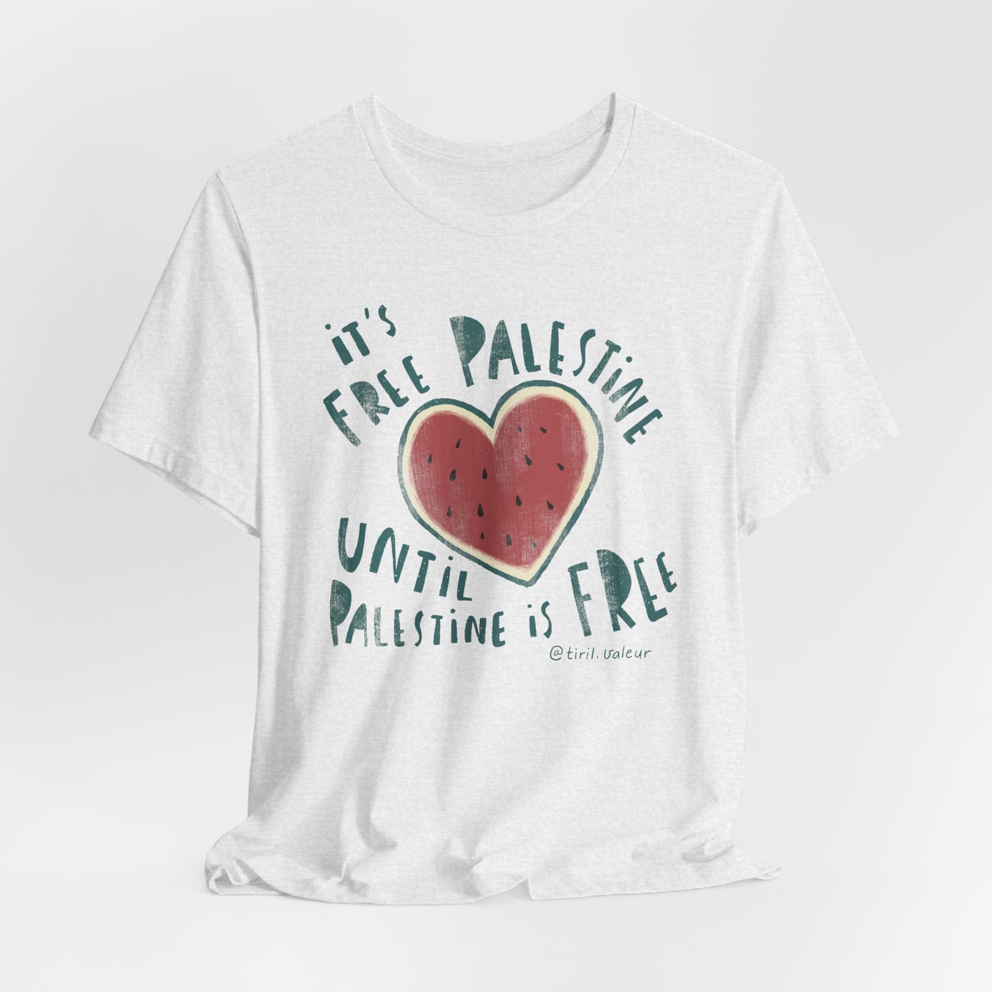 Artist Tiril Valeur For Palestine | 100% Of Profits Donated | It's Free Palestine Until Palestine Is Free | Short Sleeve Tee