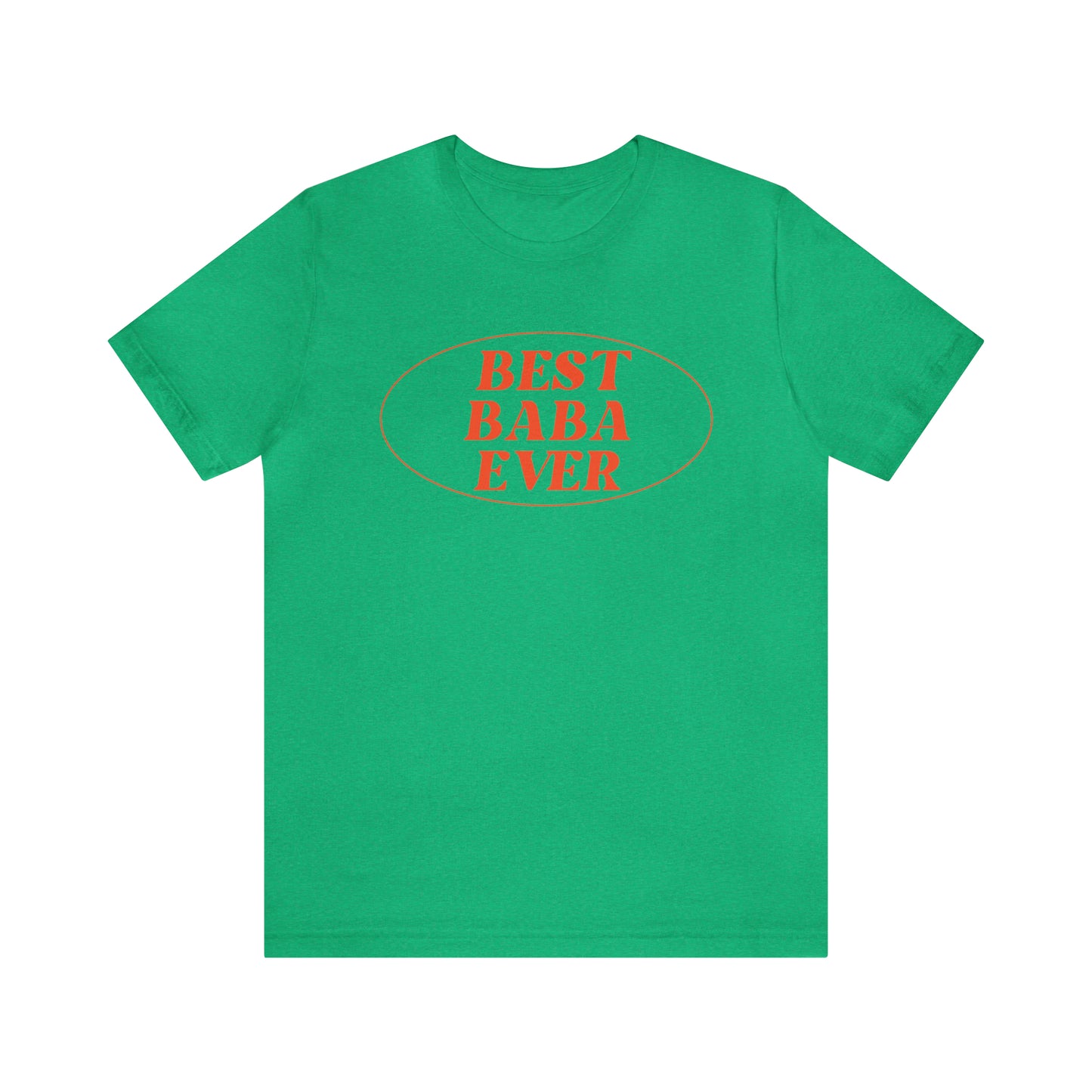 Adult | Best Baba Ever | Short Sleeve Tee