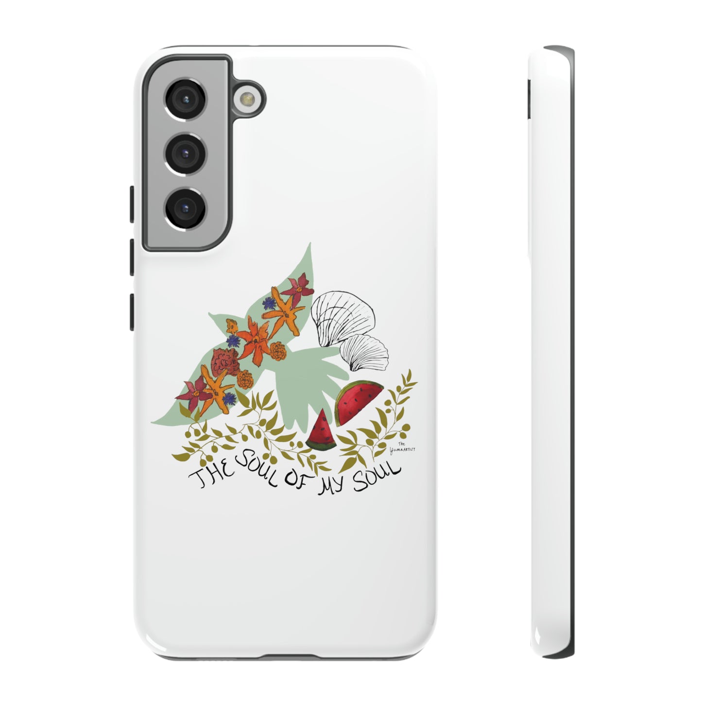 The Soul of My Soul | iPhone  | Samsung | Phone Case