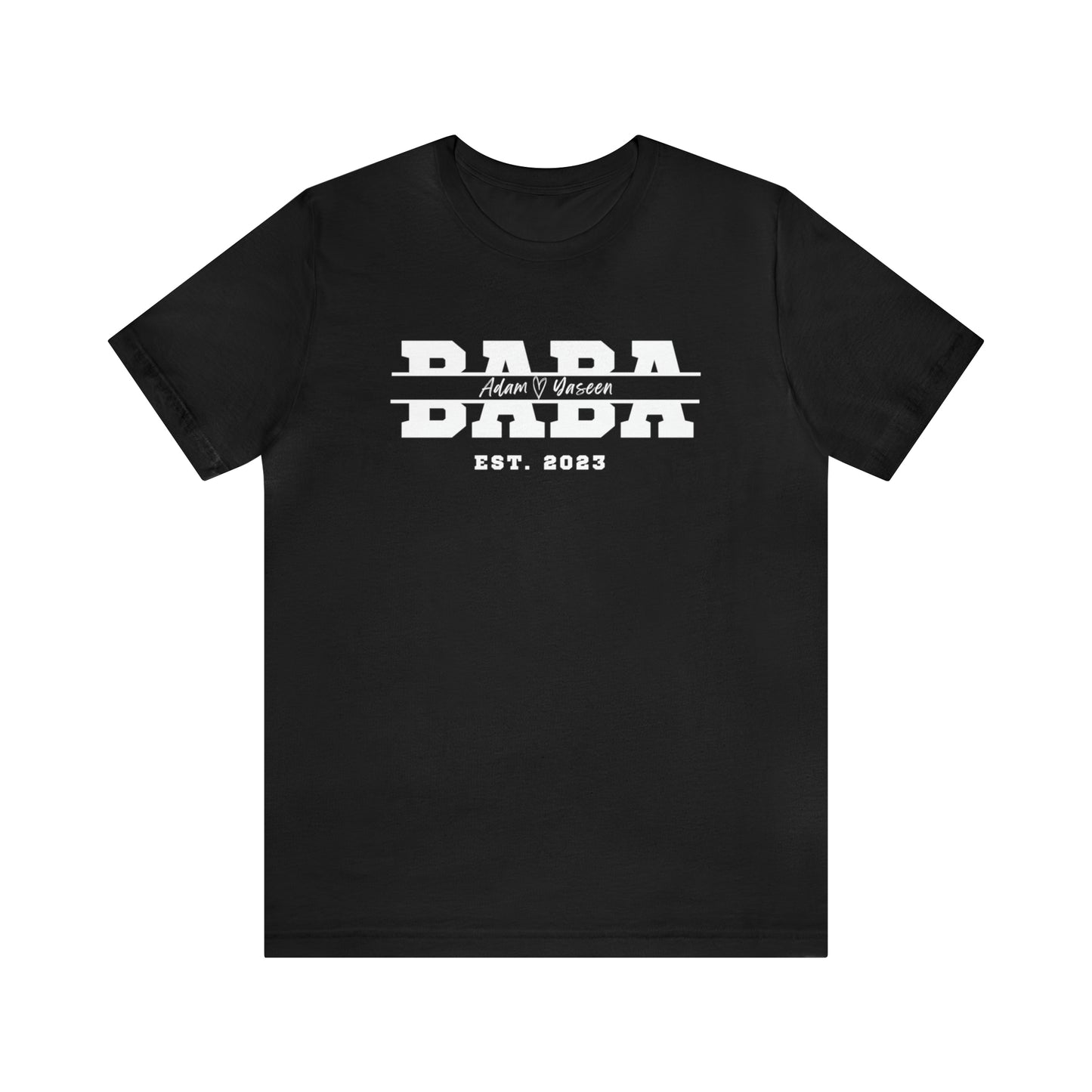 ::CLICK LINK FOR CUSTOM:: Adult | Baba Custom Names  / Est. Custom Year | Short Sleeve Tee