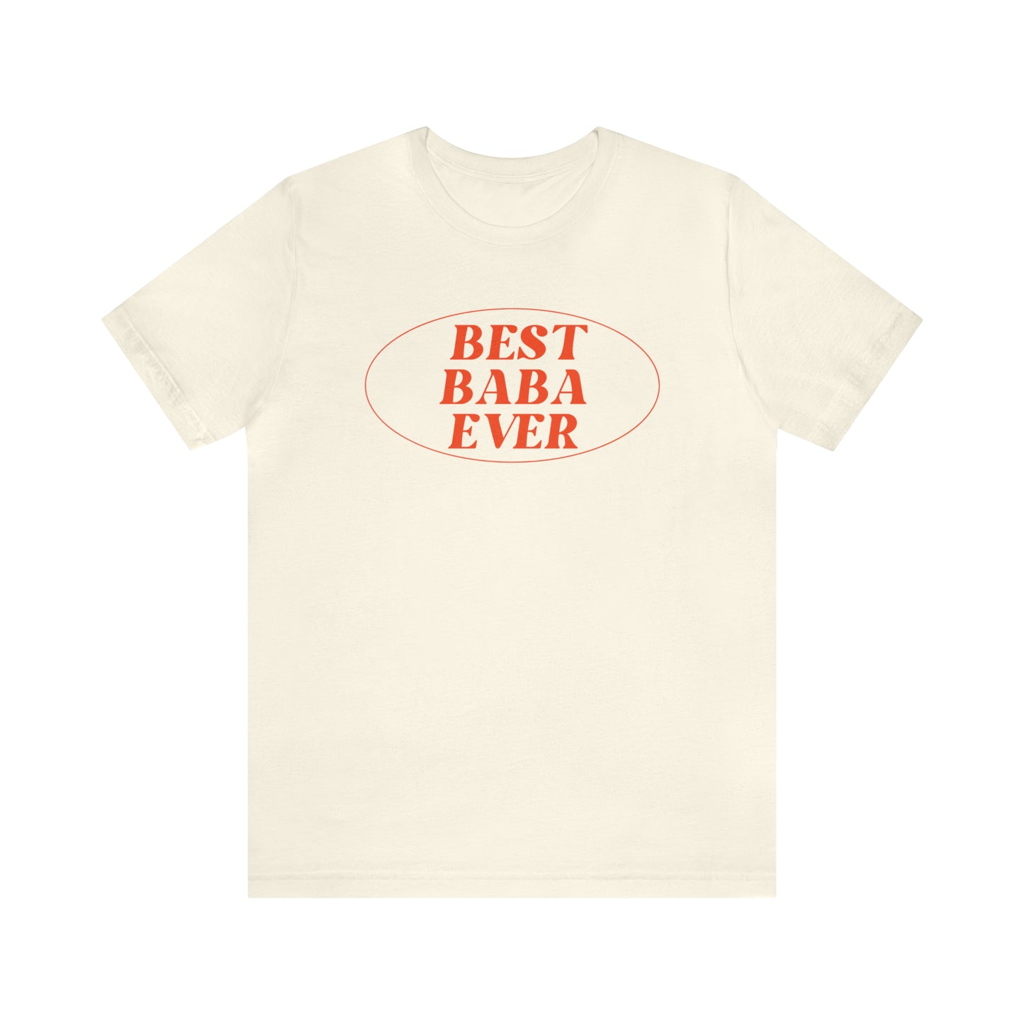 Adult | Best Baba Ever | Short Sleeve Tee