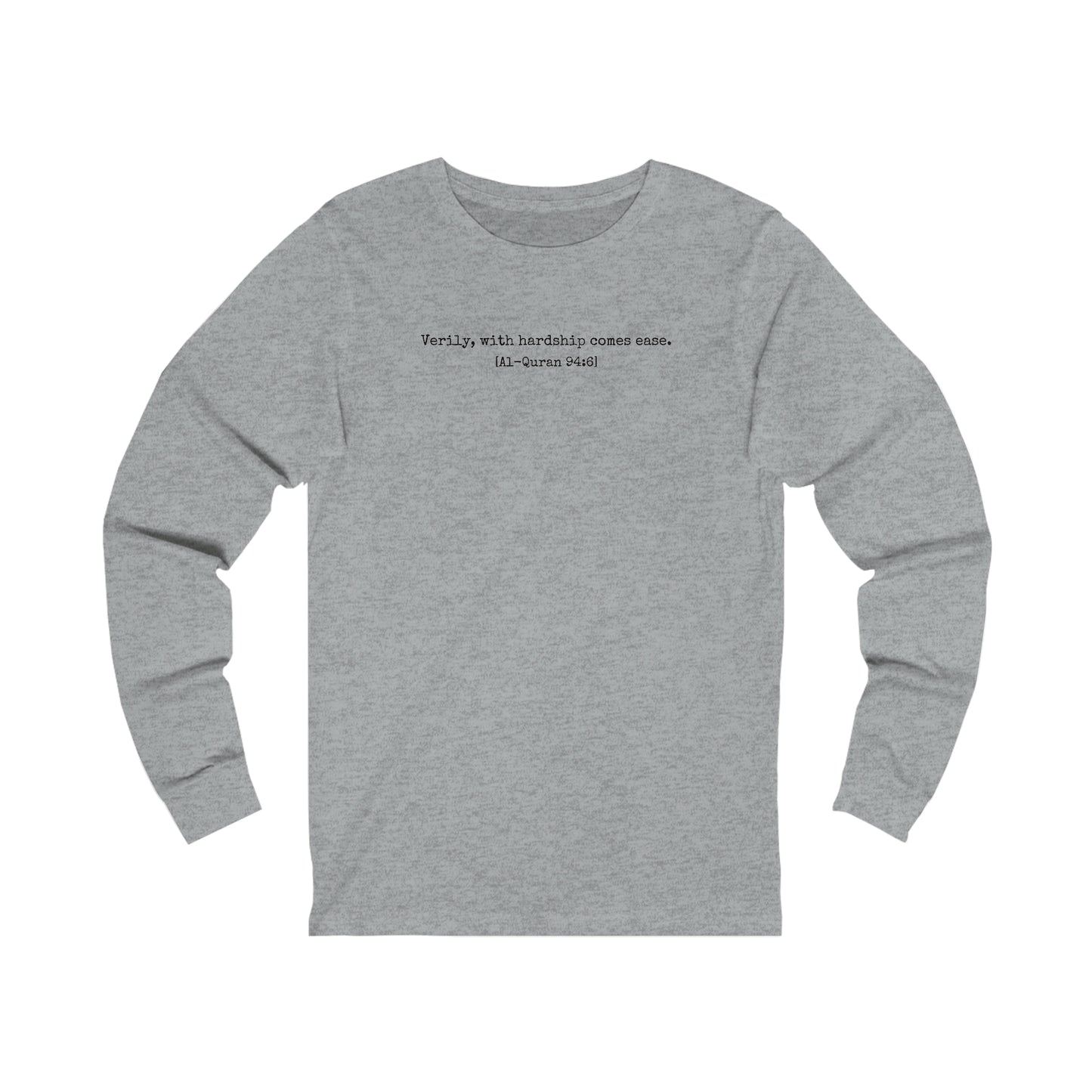 Adult | Quranic Verse | Verily, With Hardship Comes Ease | Long Sleeve Tee